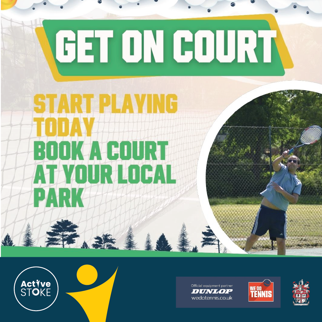 Active Stoke promotional graphic reading "GET ON COURT - Start playing today. Book a court at your local park," featuring a man hitting a tennis ball.